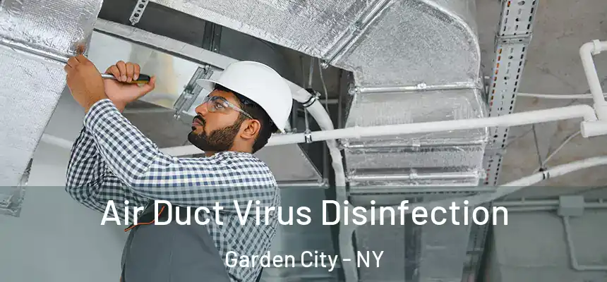  Air Duct Virus Disinfection Garden City - NY
