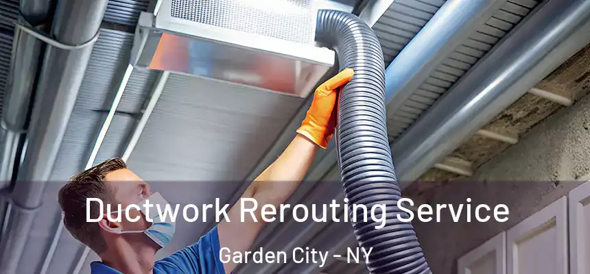  Ductwork Rerouting Service Garden City - NY