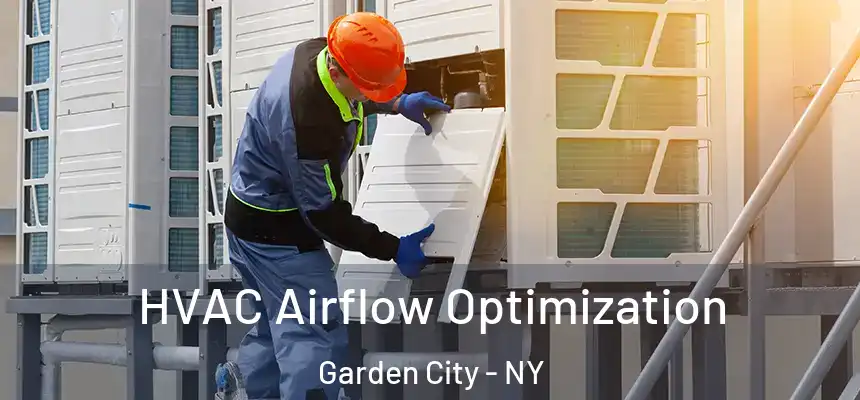  HVAC Airflow Optimization Garden City - NY