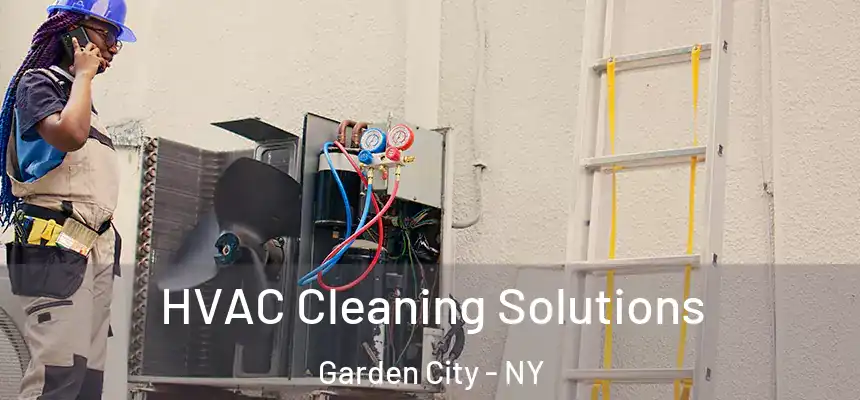  HVAC Cleaning Solutions Garden City - NY