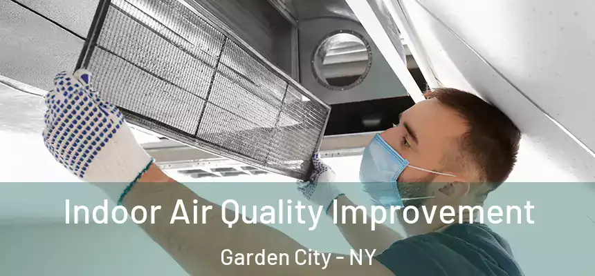  Indoor Air Quality Improvement Garden City - NY