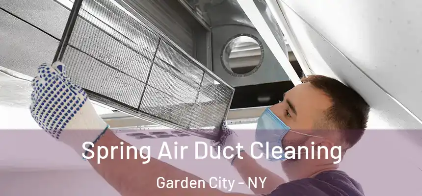  Spring Air Duct Cleaning Garden City - NY